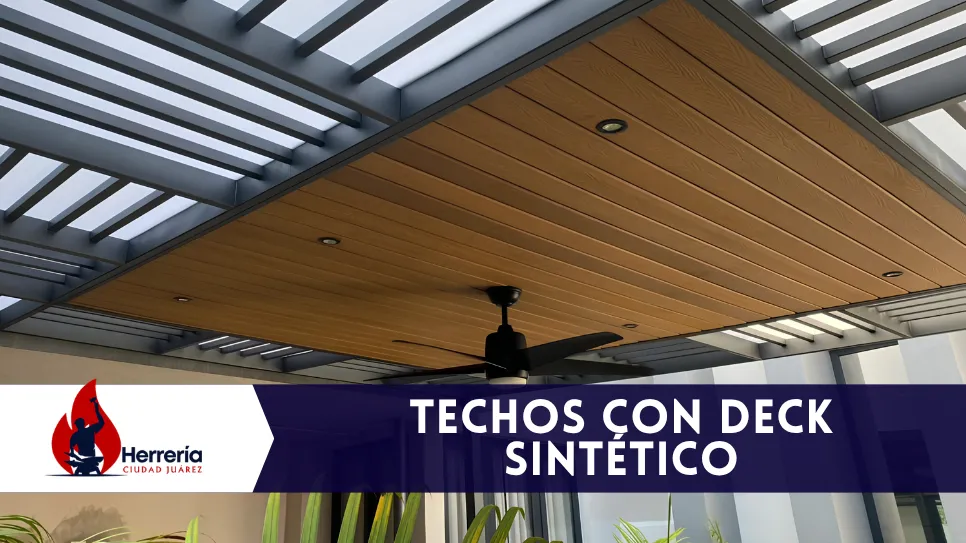 Instalación de techos con Deck Sintético en Ciudad Juárez